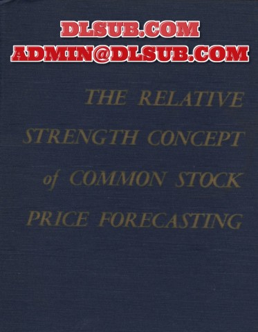 Robert Levy - The Relative Strength Concept of Common Stock Price Forecasting $495